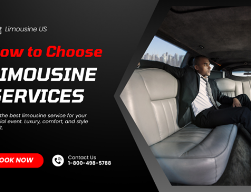 How to Choose the Best Limousine Services: Your Ultimate Guide